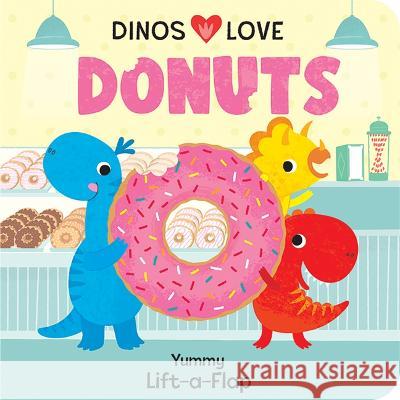 Dinos Love Donuts Cottage Door Press                       Christine Sheldon 9781646389261 Cottage Door Press - książka