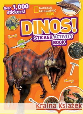 Dinos Sticker Activity Book [With Sticker(s)] National Geographic Kids 9781426317736 National Geographic Society - książka