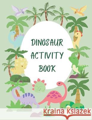 Dinosaur Activity Book Galloway Publishing   9798367278163 Independently Published - książka