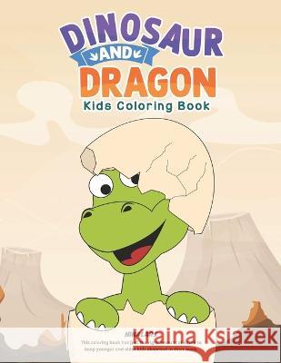 Dinosaur and Dragon: Kids Coloring Book Nina Lars   9798389985179 Independently Published - książka