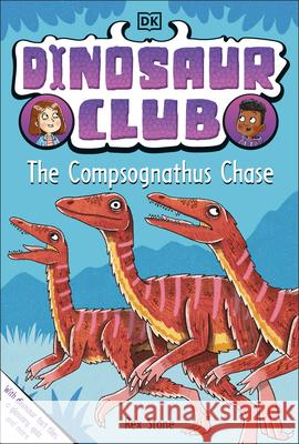 Dinosaur Club: The Compsognathus Chase DK 9780744059861 DK Publishing (Dorling Kindersley) - książka