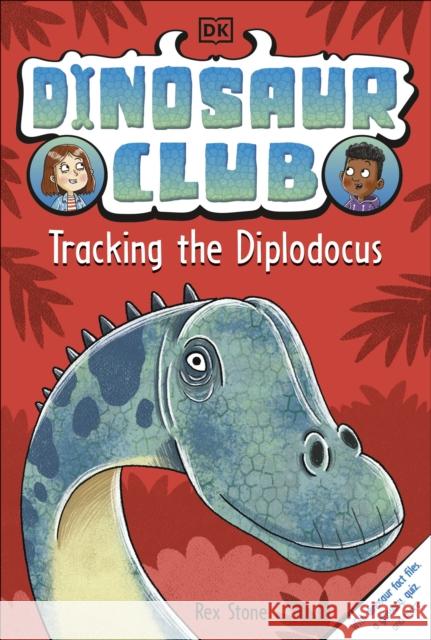 Dinosaur Club: Tracking the Diplodocus Stone, Rex 9780241538708 Dorling Kindersley Ltd - książka