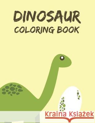 Dinosaur Coloring Book: Dinosaur Designs Activity Book For Boys and Girls Aged 6-12 Laalpiran Press 9781700795410 Independently Published - książka