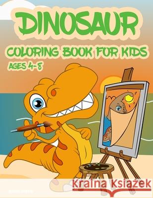 Dinosaur Coloring Book for Kids ages 4-8: Cute baby dinosaur coloring book for kids with unique funny illustrations, Perfect Gift for Boys & Girls Micky Jarvis 9781915084040 Micky Jarvis - książka
