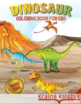 Dinosaur Coloring Book for Kids: Triassic Period (Book 2) A. B. Lockhaven Grace Lockhaven Aisha Gohar 9781639110148 Twisted Key Publishing, LLC - książka