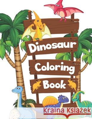 Dinosaur Coloring Book: Great Gift For Boys & Girls Nice Books Press 9781674415406 Independently Published - książka