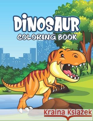 Dinosaur Coloring Book: Great Gift For Kids Boys & Girls Platinum Press 9781675575482 Independently Published - książka