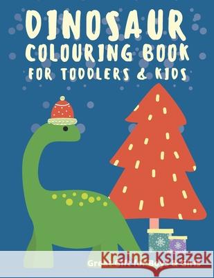 Dinosaur Colouring Book for Toddlers & Kids: Great Gift for Boys & Girls Joy Books 9781674618357 Independently Published - książka