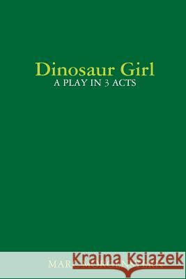 Dinosaur Girl Marc Morgenstern 9781329145986 Lulu.com - książka