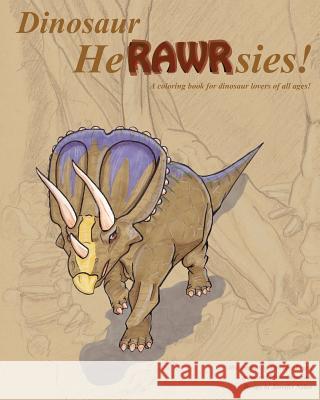 Dinosaur HeRAWRsies: A coloring book for dinosaur fans Reyer, Chandra 9781511433594 Createspace - książka