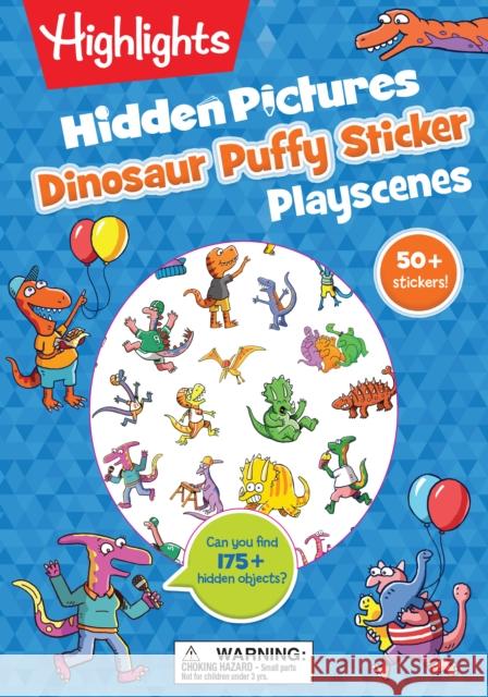 Dinosaur Hidden Pictures Puffy Sticker Playscenes Highlights 9781644721148 Highlights Press - książka