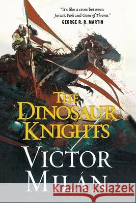 Dinosaur Knights Victor Mil?n 9781250376510 Tor Trade - książka