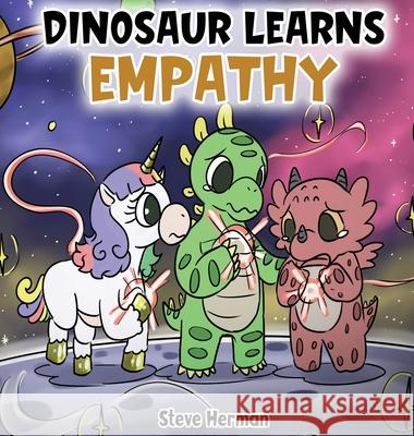 Dinosaur Learns Empathy: A Story about Empathy and Compassion. Steve Herman 9781649160782 Dg Books Publishing - książka