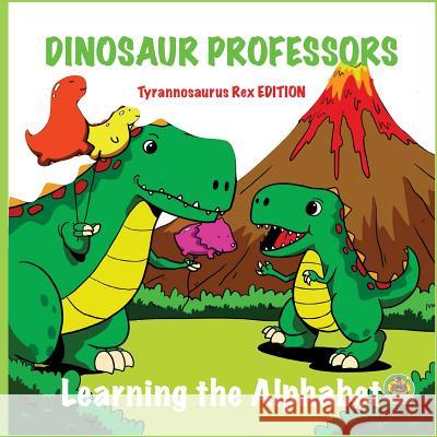 Dinosaur Professors: Tyrannosaurus Rex Edition Andrew Rosenblatt 9781530903702 Createspace Independent Publishing Platform - książka