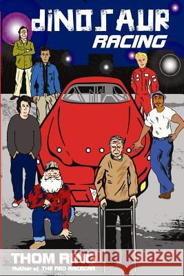 Dinosaur Racing: A Red Racecar Book Thom Ring 9781517001438 Createspace Independent Publishing Platform - książka