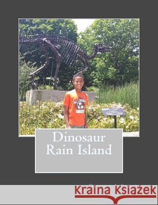 Dinosaur Rain Island Dionne L. Fields 9781534859586 Createspace Independent Publishing Platform - książka