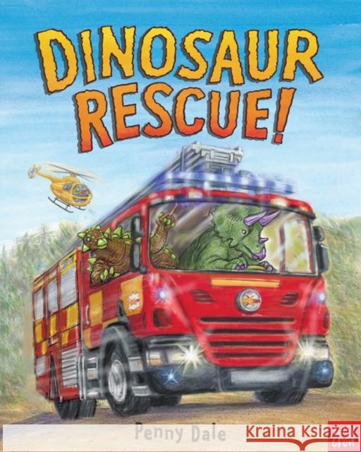 Dinosaur Rescue! Penny Dale 9780857631671 Nosy Crow Ltd - książka