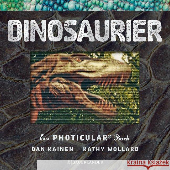 Dinosaurier : Ein Photicular® Buch Wollard, Kathy 9783737356596 FISCHER Sauerländer - książka