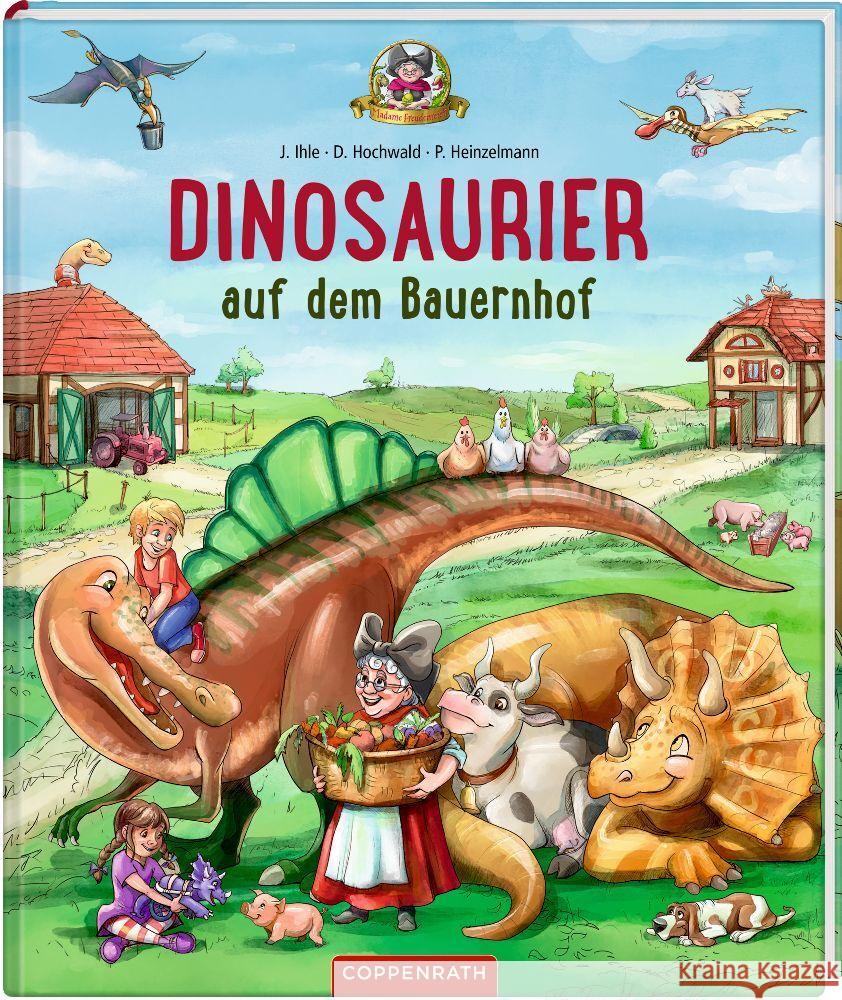 Dinosaurier auf dem Bauernhof (Bd. 4) Hochwald, Dominik, Ihle, Jörg 9783649641575 Coppenrath, Münster - książka