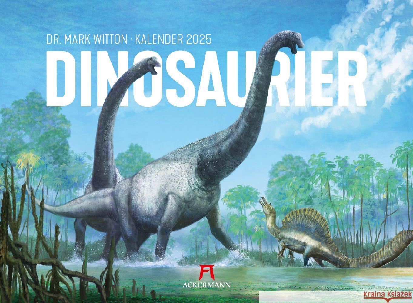 Dinosaurier Kalender 2025 Witton, Dr. Mark, Ackermann Kunstverlag 9783838435237 Ackermann Kunstverlag - książka