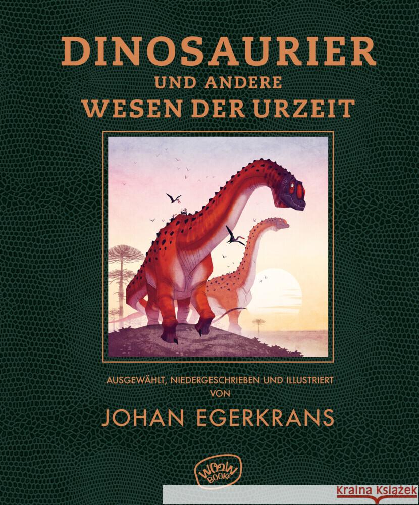 Dinosaurier und andere Wesen der Urzeit Egerkrans, Johan 9783961770564 Woow Books - książka