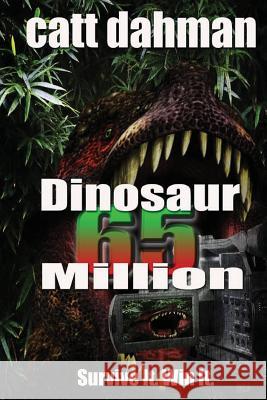 Dinosaurs: 65 million Dahman, Catt 9781493725984 Createspace - książka