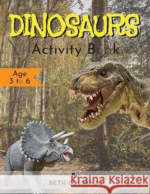 Dinosaurs Activity Book - Age 3 to 6 Beth Costanzo 9781088007402 Adventures of Scuba Jack - książka