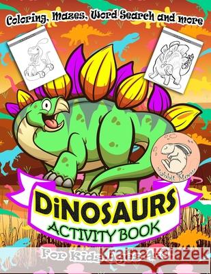Dinosaurs Activity Book for Kids Ages 4-8: A Fun Kid Workbook Game For Learning, Coloring, Mazes, Word Search and More ! Activity Book Dinosaurs Rabbit Moon 9781086594348 Independently Published - książka
