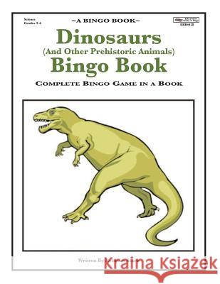 Dinosaurs (And Other Prehistoric Animals) Bingo Book: Complete Bingo Game In A Book Stark, Rebecca 9780873864428 January Productions, Incorporated - książka