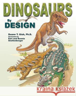 Dinosaurs by Design Duane T. Gish 9780890511657 Master Books - książka