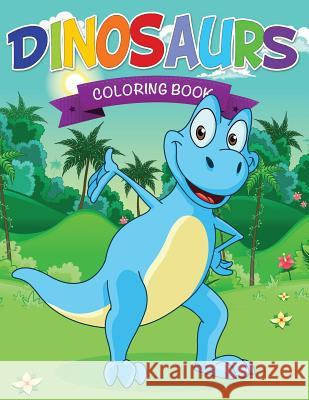 Dinosaurs Coloring Book Speedy Publishing LLC   9781634285599 Speedy Publishing LLC - książka