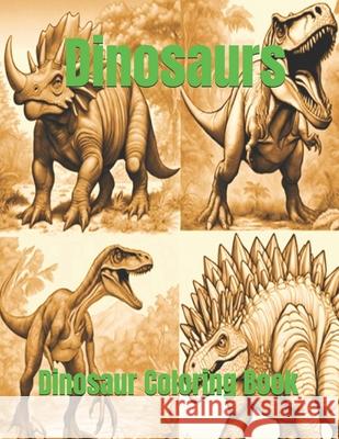 Dinosaurs: Dinosaur coloring book Atorrante Sandór Piña 9798327048959 Independently Published - książka