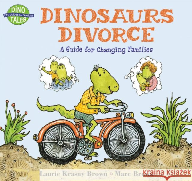 Dinosaurs Divorce: A Guide for Changing Families Laurie Krasny Brown, Marc Brown 9780316109963 Back Bay Books - książka