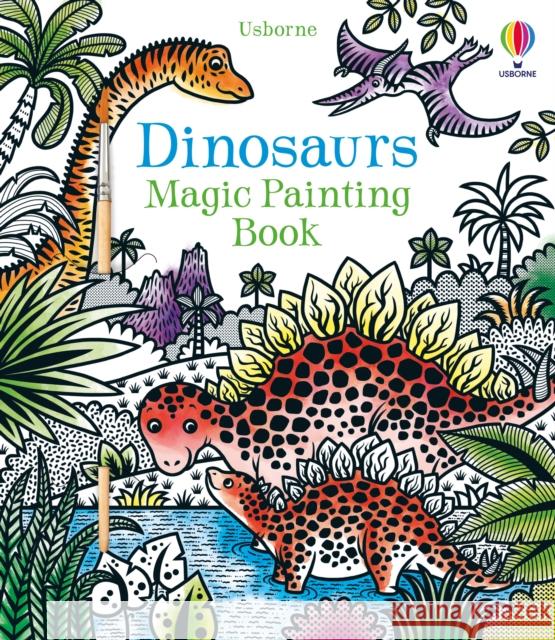 Dinosaurs Magic Painting Book Bowman, Lucy 9781474933421 Usborne Publishing Ltd - książka