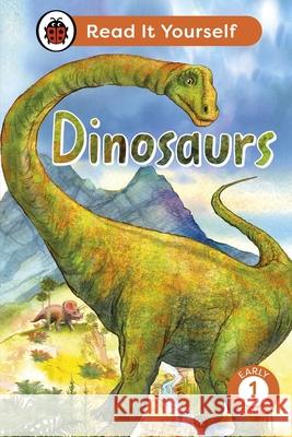 Dinosaurs: Read It Yourself - Level 1 Early Reader Ladybird 9780241563977 Penguin Random House Children's UK - książka