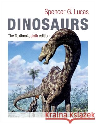 Dinosaurs: The Textbook Lucas, Spencer G. 9780231173117 John Wiley & Sons - książka