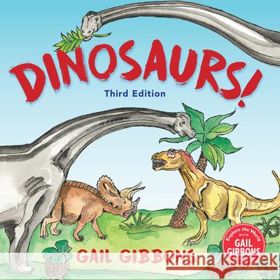 Dinosaurs! (Third Edition) Gail Gibbons 9780823458639 Holiday House - książka