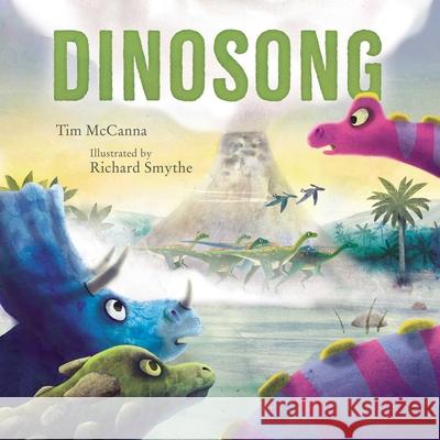 Dinosong Tim McCanna Richard Smythe 9781534430020 Simon & Schuster/Paula Wiseman Books - książka
