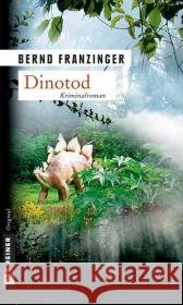 Dinotod : Tannenbergs vierter Fall Franzinger, Bernd   9783899776300 Gmeiner - książka
