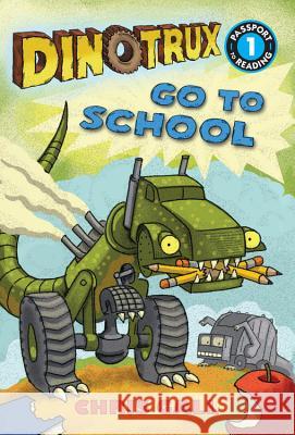 Dinotrux Go to School Chris Gall 9780316400619 LB Kids - książka
