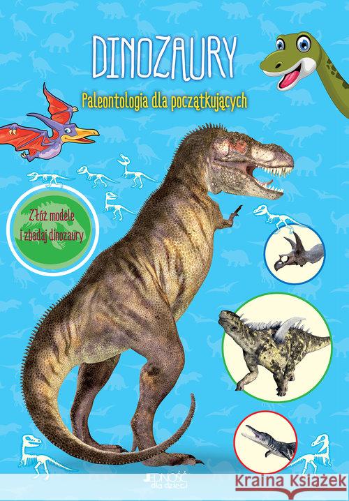 Dinozaury. Paleontologia dla początkujących  9788381440783 Jedność - książka
