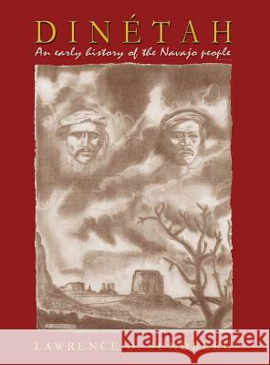 Dinétah, an Early History of the Navajo People Lawrence D Sundberg 9781632932808 Sunstone Press - książka