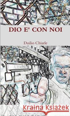 DIO E' CON NOI LA DIFESA ALEKHINE (THE ALEKHINE DEFENSE) Duilio Chiarle 9781471098697 Lulu Press Inc - książka