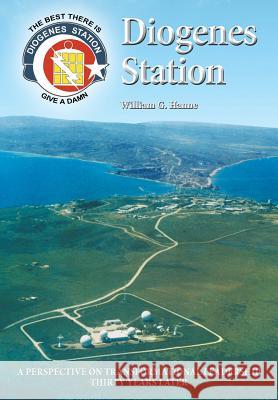 Diogenes Station: A Perspective on Transformational Leadership Thirty Years Later William G. Hanne 9781944787318 Book Services Us - książka