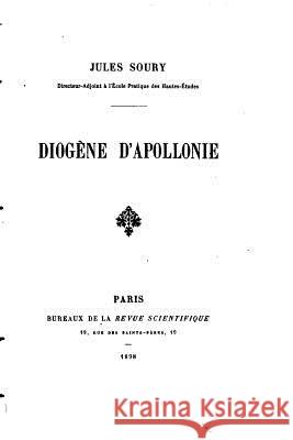 Diogène d'Apollonie Soury, Jules 9781523970568 Createspace Independent Publishing Platform - książka