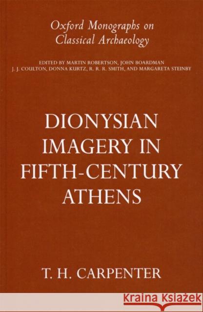 Dionysian Imagery in Fifth-Century Athens  9780198150381 OXFORD UNIVERSITY PRESS - książka