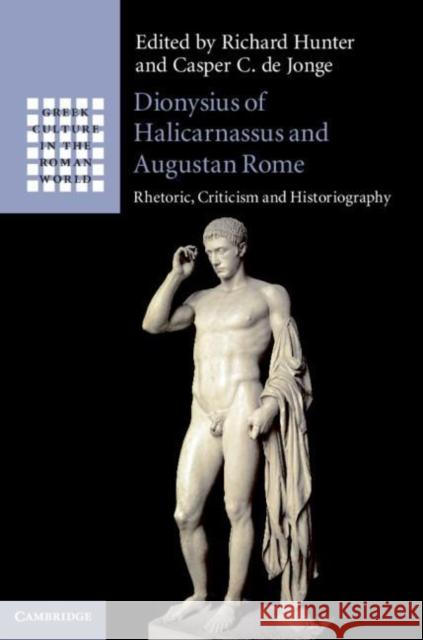 Dionysius of Halicarnassus and Augustan Rome  9781108465588 Cambridge University Press - książka