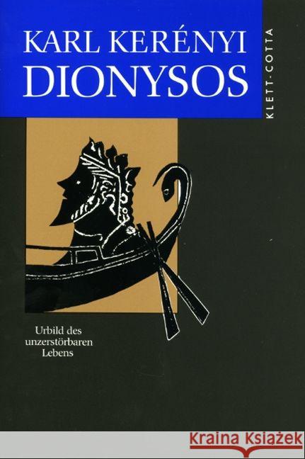 Dionysos : Urbild des unzerstörbaren Lebens. Werkausgabe Kerenyi, Karl 9783608916867 Klett-Cotta - książka