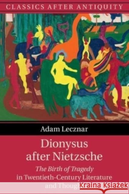 Dionysus after Nietzsche Adam (University College London) Lecznar 9781108710671 Cambridge University Press - książka