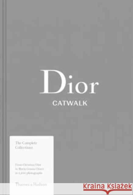 Dior Catwalk: The Complete Collections Fury Alexander Sabatini Adelia 9780500519349 Thames & Hudson Ltd - książka